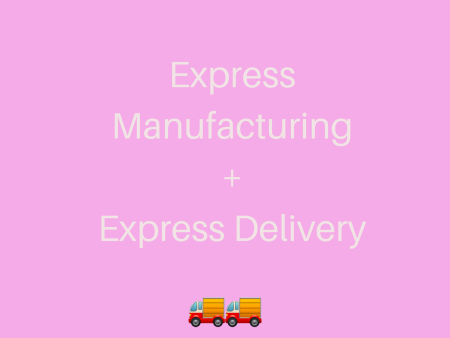 Express Manufacturing + Express Delivery Online