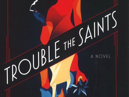 Trouble The Saints Hot on Sale